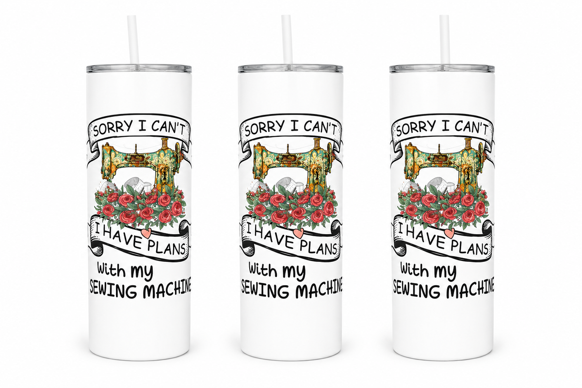 3 Plans With My Sewing Machine 20oz Stainless Steel Tumblers - 3 Tumblers Per Order
