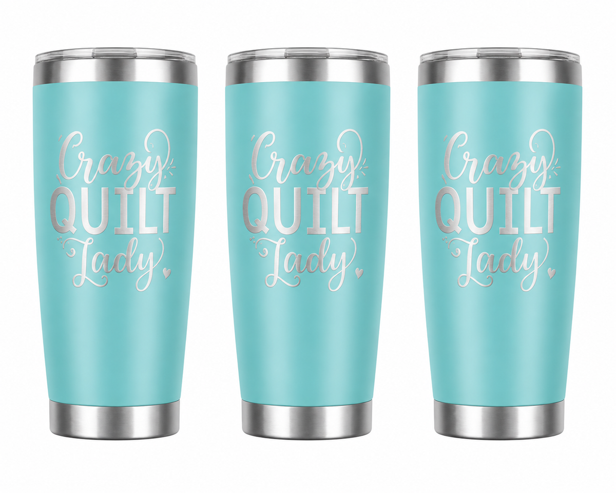 3 Crazy Quilt Lady 20oz Stainless Steel Tumblers - 3 Tumblers Per Order
