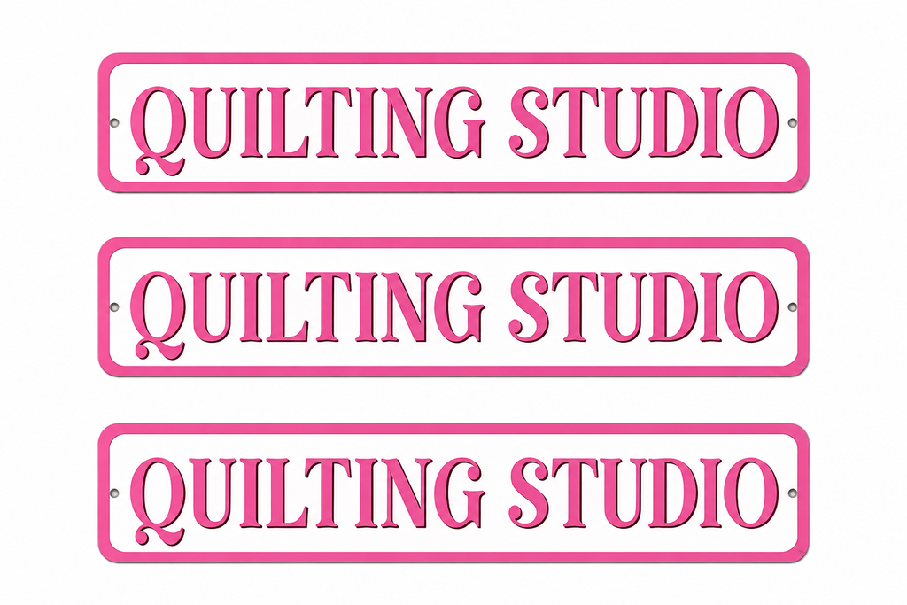 3 Quilting Studio Pink 4in x 18in Aluminum Signs - 3 Signs Per Order