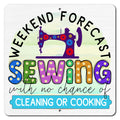 Weekend Forecast 12in x 12in Aluminum Sign
