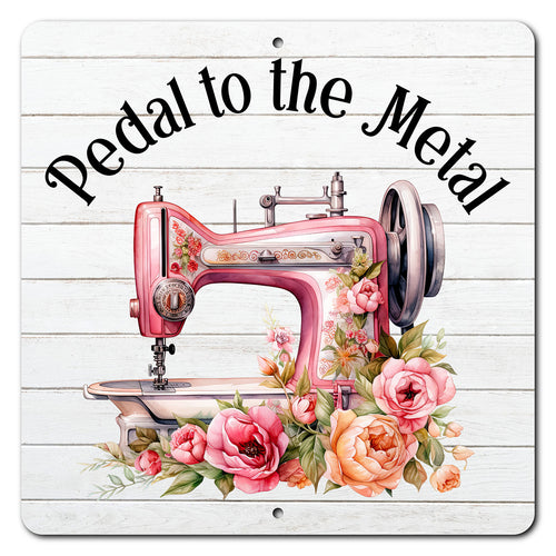 Pedal To The Metal 12in x 12in Aluminum Sign