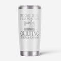 Quilting Grandma 20oz Stainless Steel Tumbler