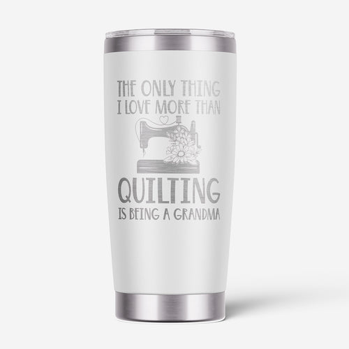 Quilting Grandma 20oz Stainless Steel Tumbler