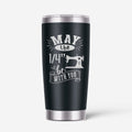 May The 1/4 Be With You 20oz Stainless Steel Tumbler