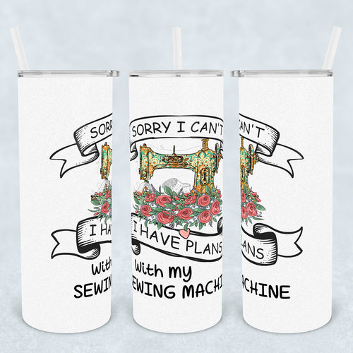 Plans With My Sewing Machine 20oz Stainless Steel Tumbler
