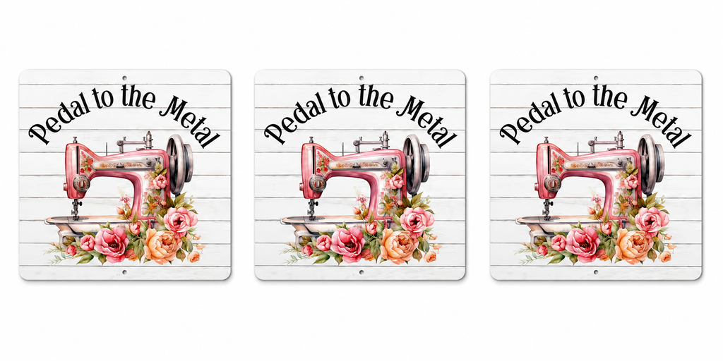 3 Pedal To The Metal 12in x 12in Aluminum Signs - 3 Signs Per Order